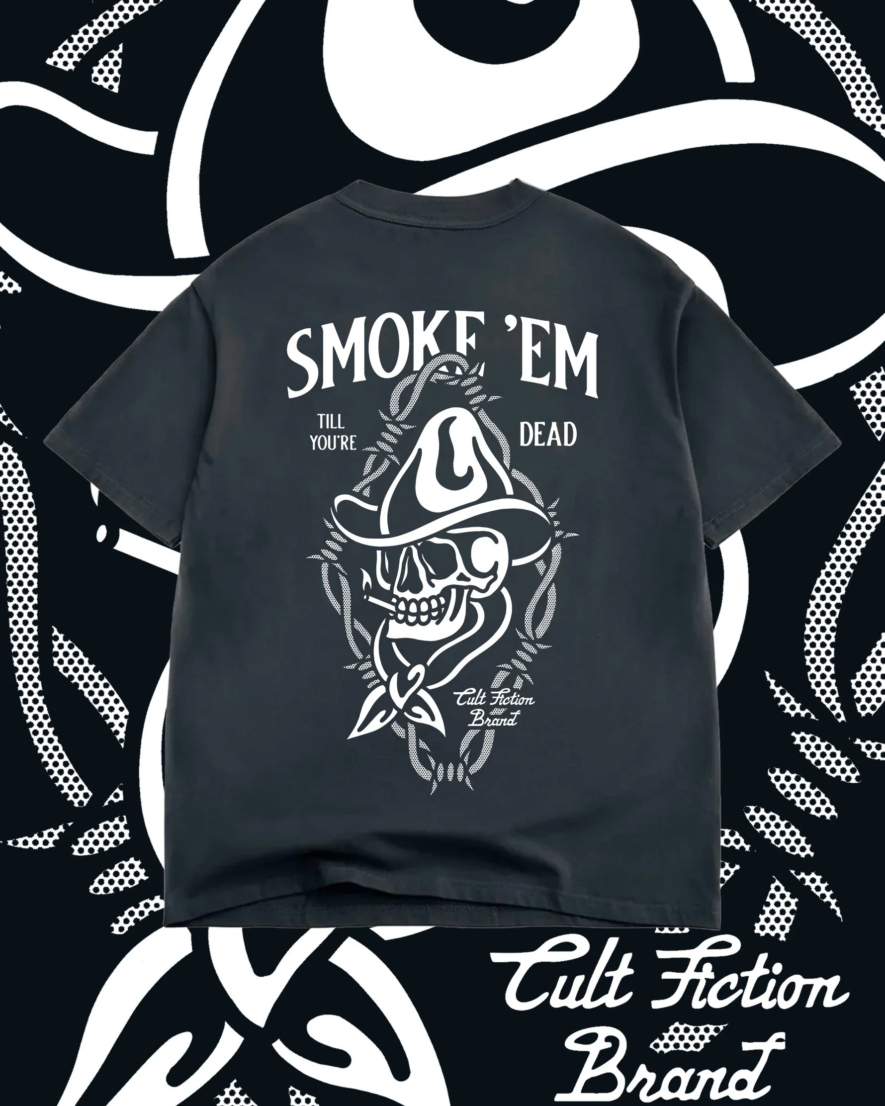 Smoke ‘Em Till You’re Dead