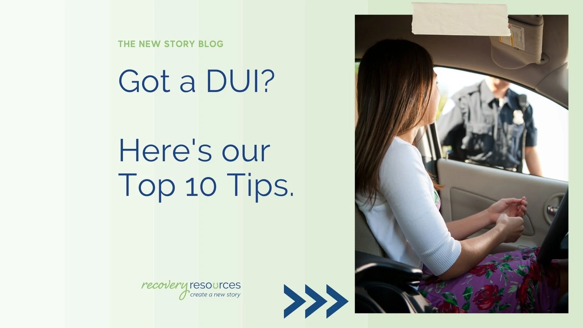 Got a DUI? Here's our Top 10 Tips. — Recovery Resources