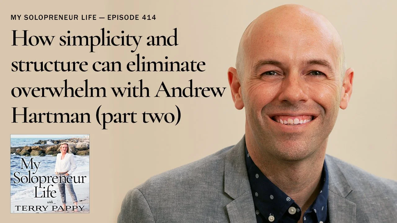 MSL 414 - How simplicity and structure can eliminate overwhelm with Andrew Hartman (part two) episode artwork