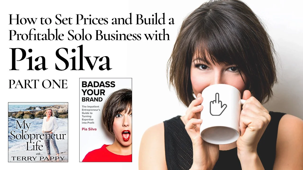 MSL 216 - How to Set Prices and Build a Profitable Solo Business with Pia Silva (Part 1)