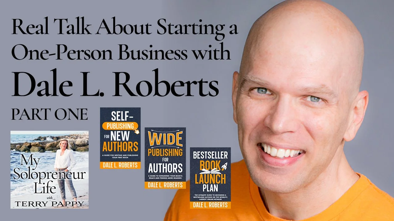 MSL 212 - Solopreneur Mindset: Dale L. Roberts on Early Struggles, Coaching, and Book Publishing Success (part one)