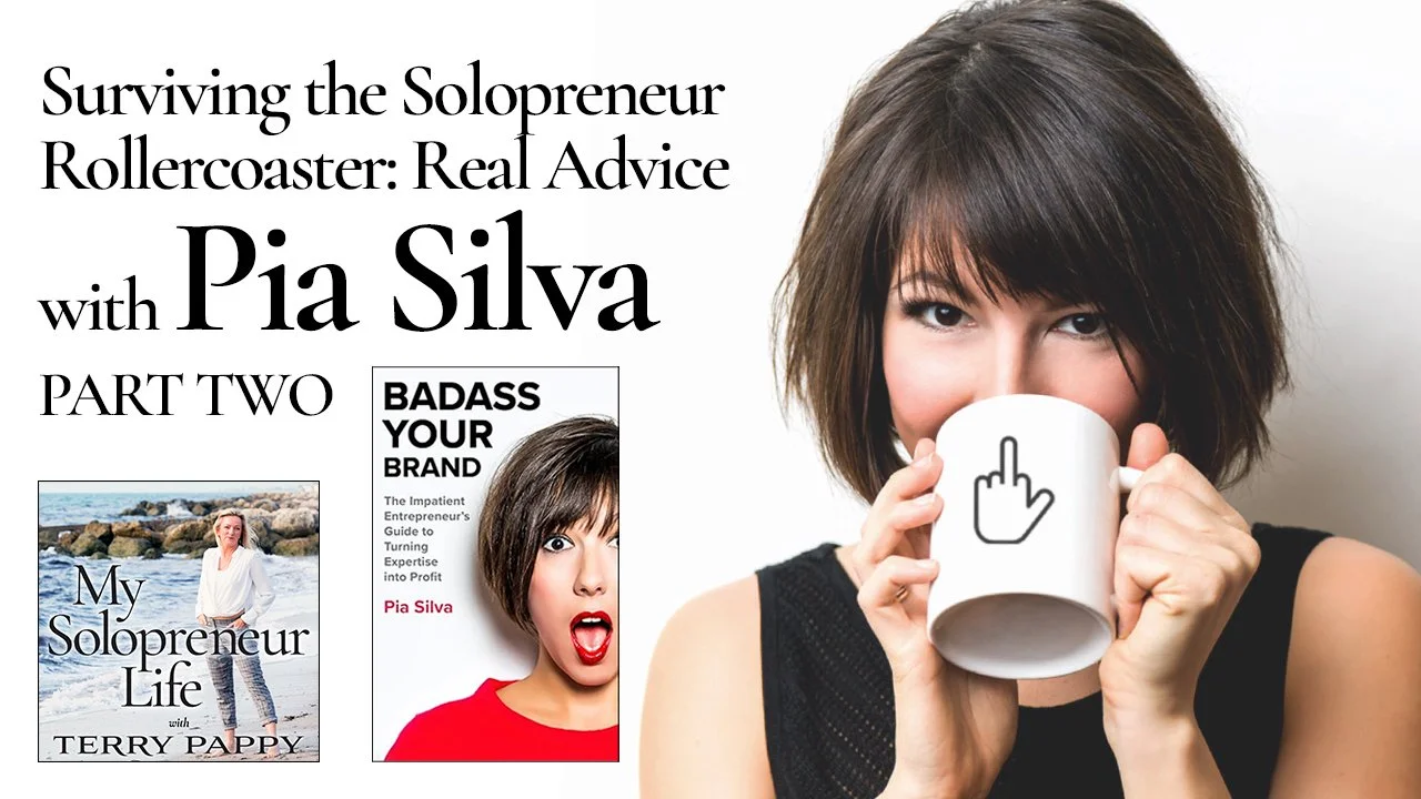 MSL 217 - Surviving the Solopreneur Rollercoaster: Real Advice with Pia Silva (Part 2)