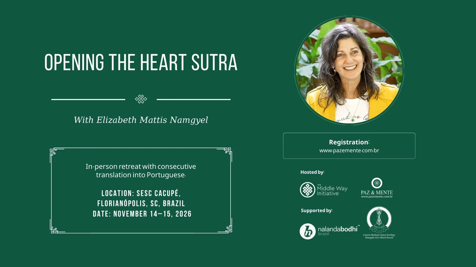 Opening the Heart Sutra with Elizabeth Mattis Namgyel in Brazil