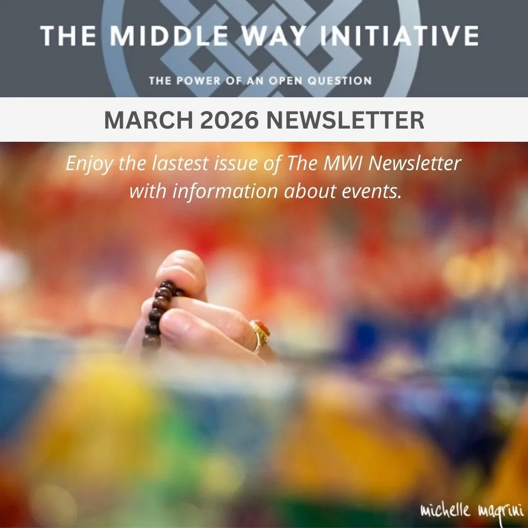The Middle Way Initiative Newsletter: March 2026