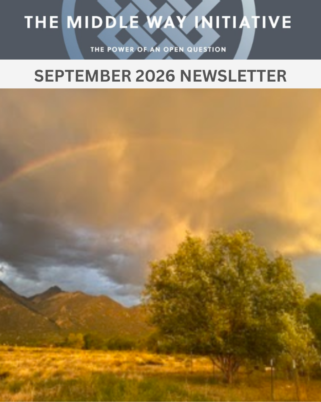 The Middle Way Initiative Newsletter: September 2026