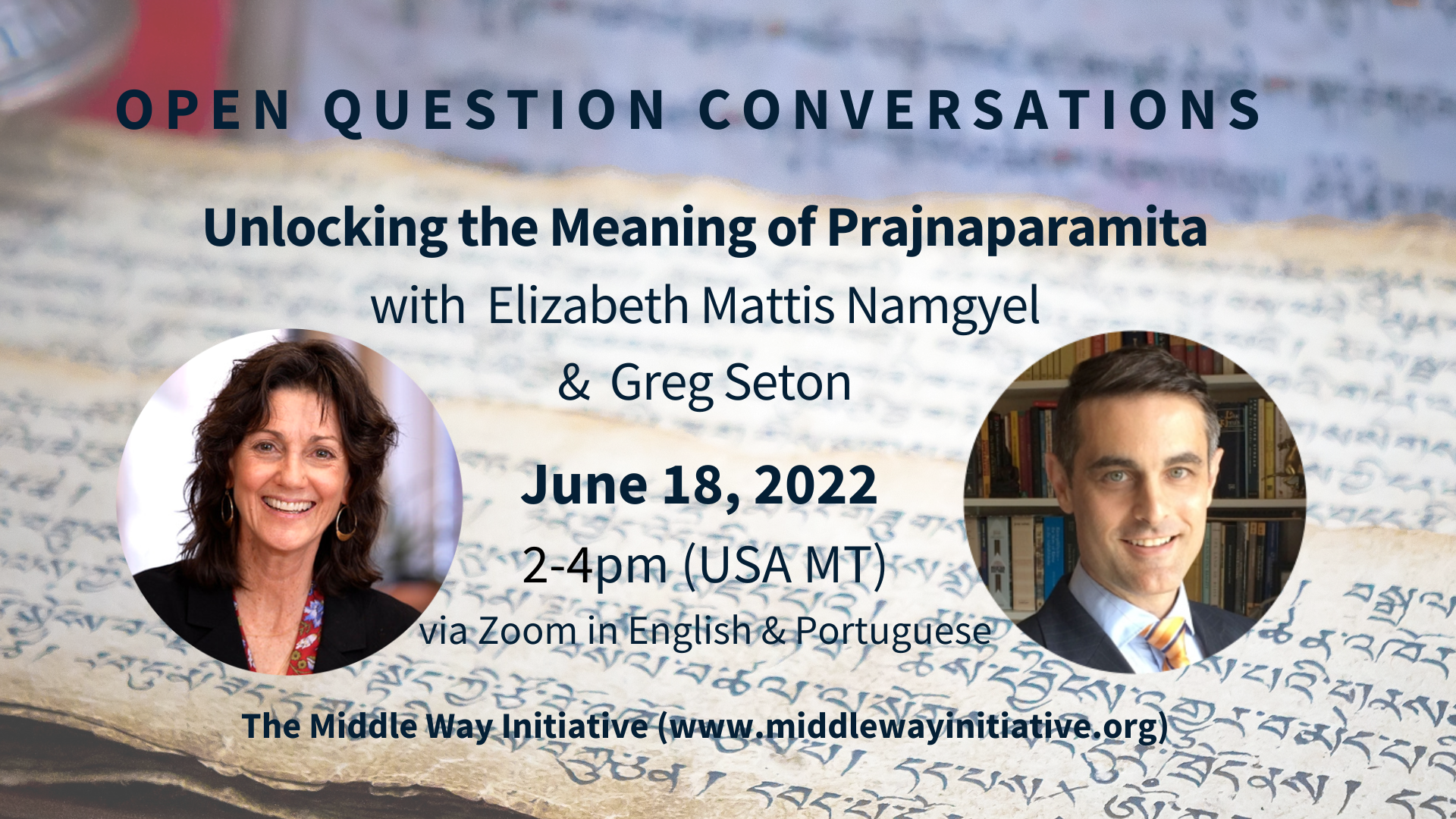 Unlocking the Meaning of Prajnaparamita: Open Question Conversations. — The  Middle Way Initiative