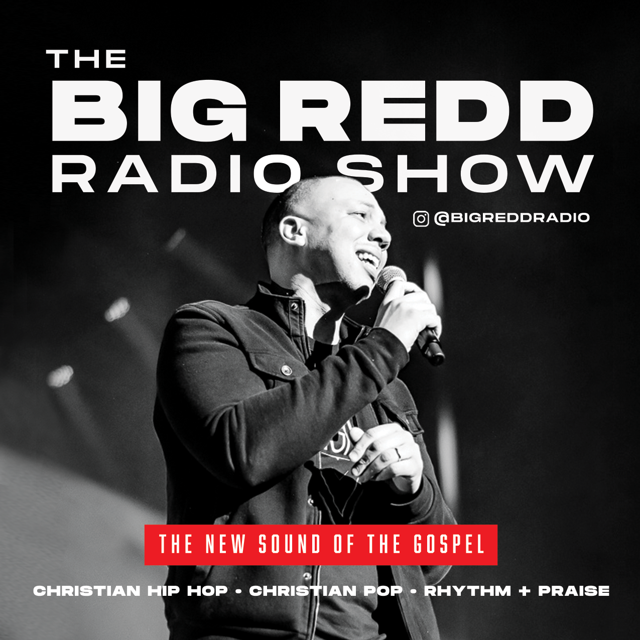 The Big Redd Radio Show | Christian hip-hop, Christian pop, + 