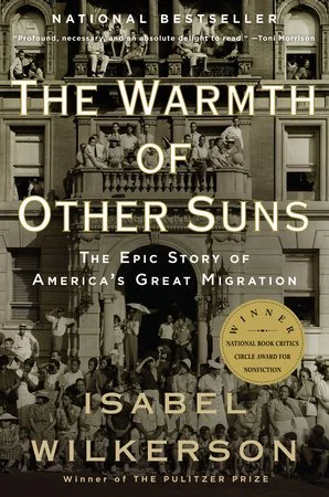 Cover of "The Warmth of Other Suns" by Isabel Wilkerson, featuring a historic photograph of people in front of a building and the National Book Critics Circle Award emblem.