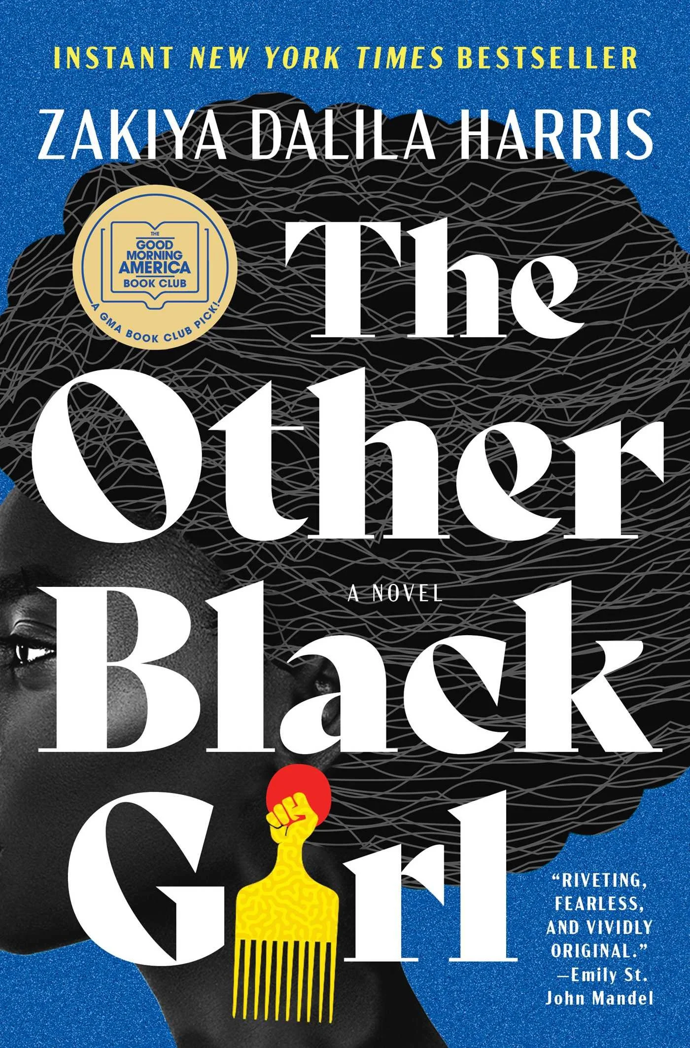 Cover of "The Other Black Girl" by Zakiya Dalila Harris, featuring a partial face silhouette and a yellow hair pick with a clenched fist. Includes "Good Morning America Book Club" seal and text "Instant New York Times Bestseller."