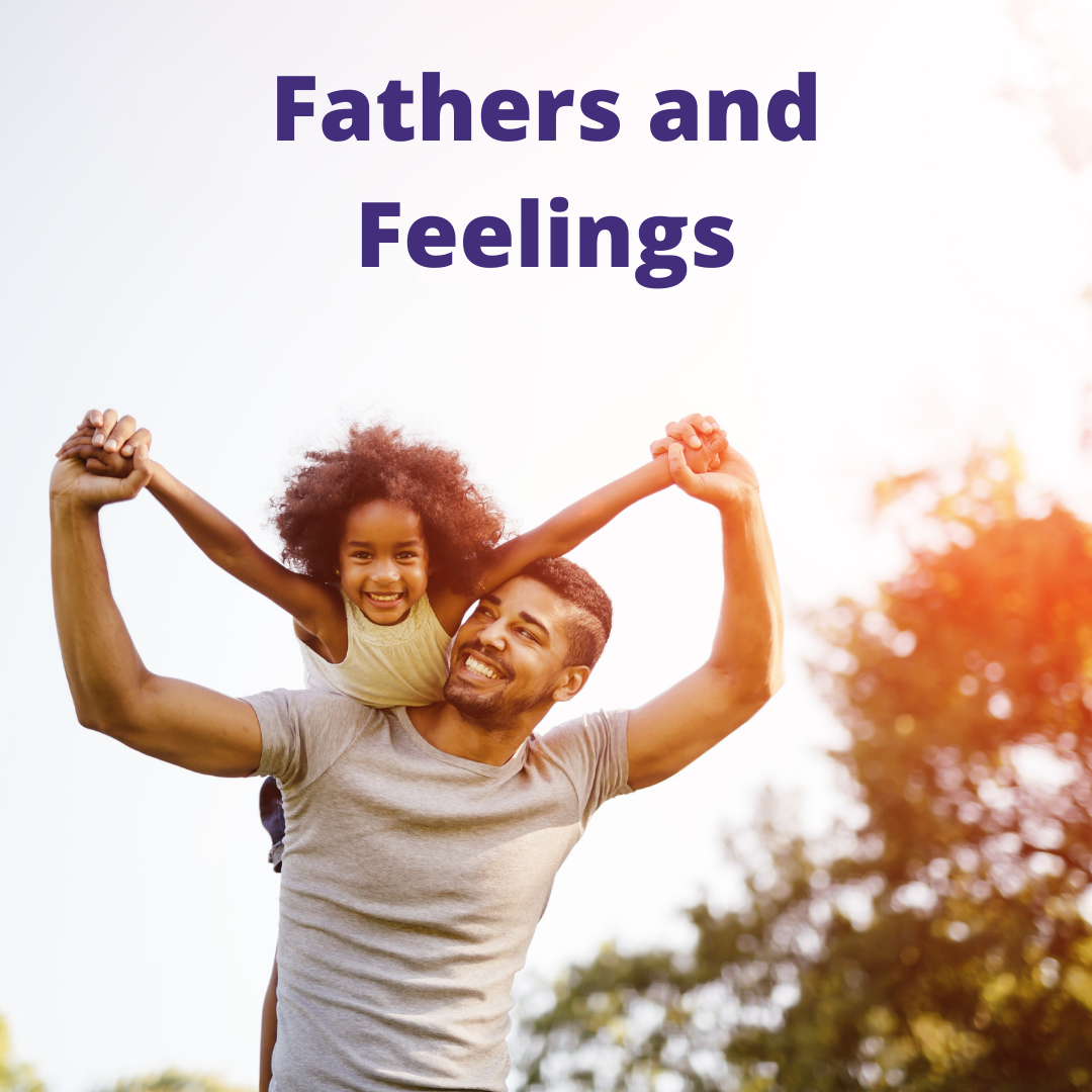 Fathers and Feelings