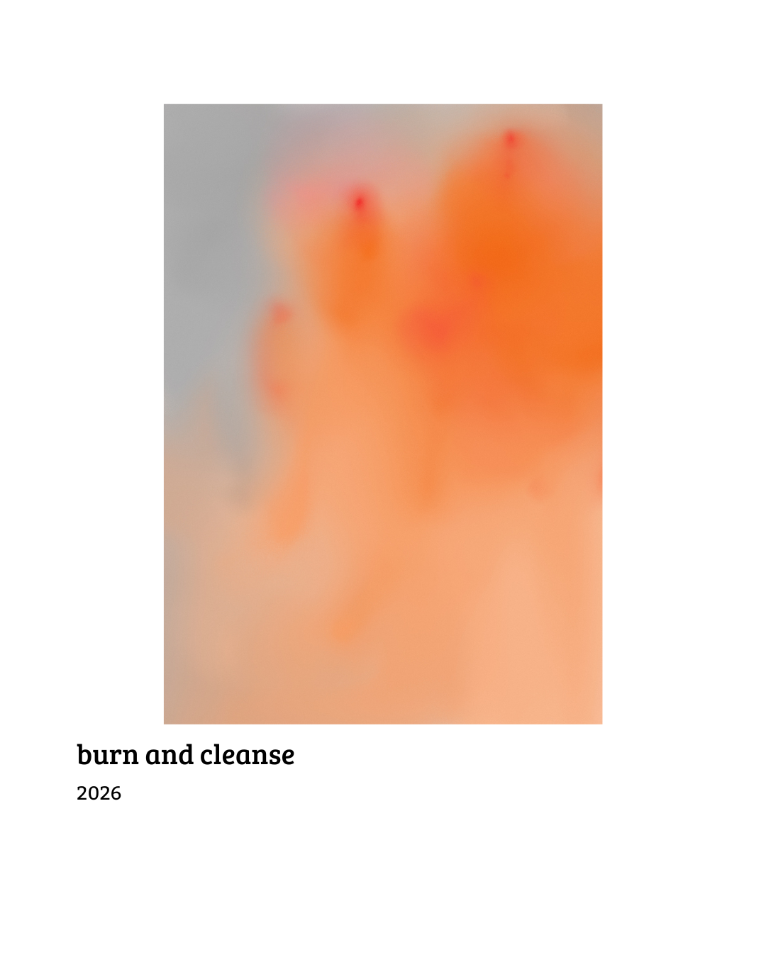 Abstract blurry orange and red shapes resembling a burnt and cleansed artistic design.