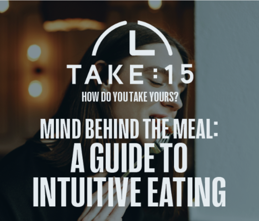 Mind Behind the Meal: Your Guide to Intuitive Eating