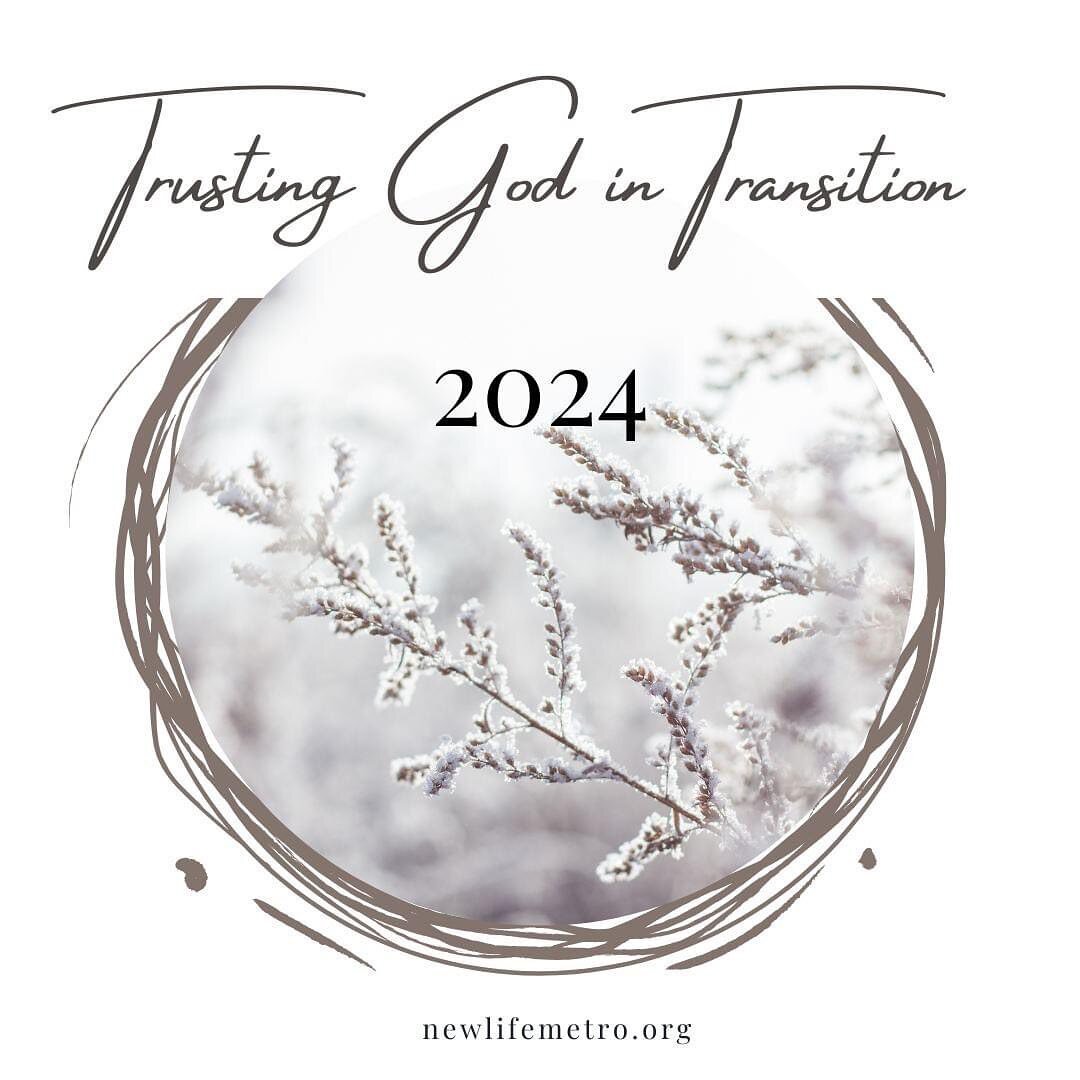 Happy 2024! We hope you have had a blessed start to the new year.

Earlier this month, the Lord began to speak to me (Jeff) very distinctly regarding the subject of transition. For so many, this can almost be an overwhelming thing. However, transitio
