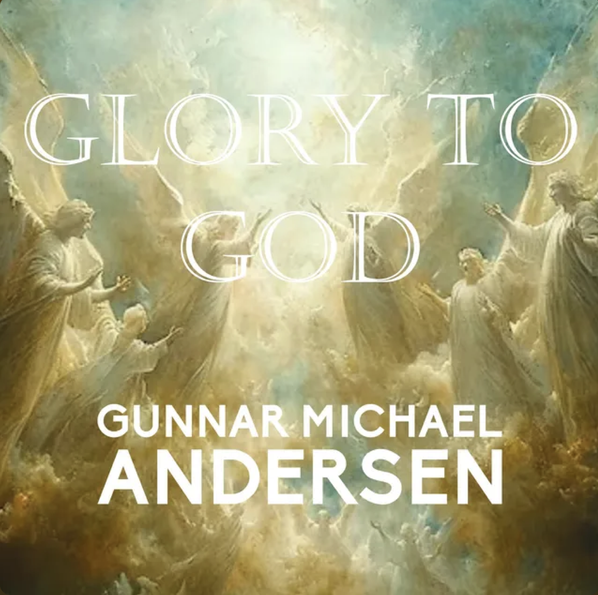 Gunnar Michael Andersen - Glory to God - Released March 2025 - Drums on tracks 1,3,6, 8,9,10