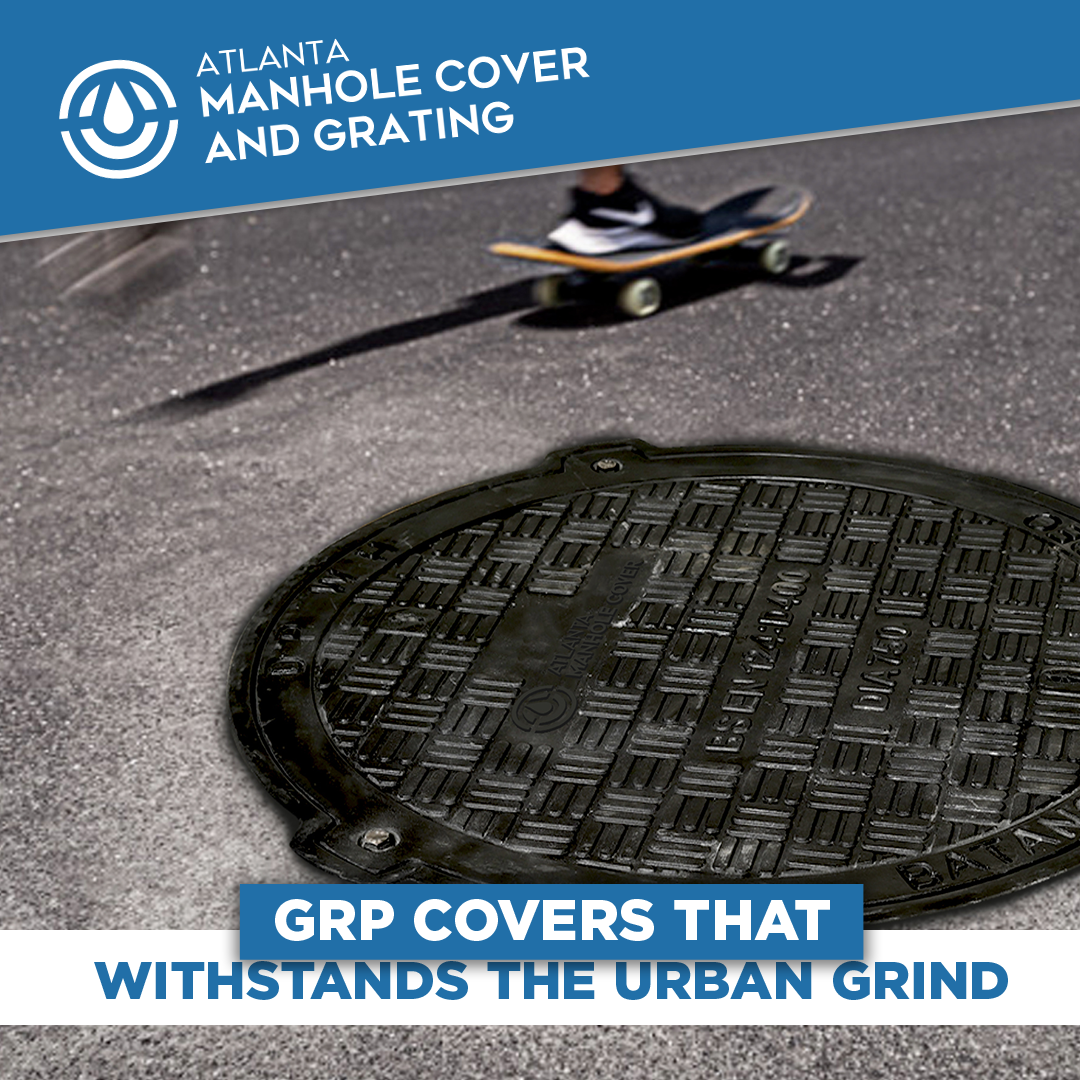 Atlanta Manhole Cover Delivers Strength Where It Matters Most