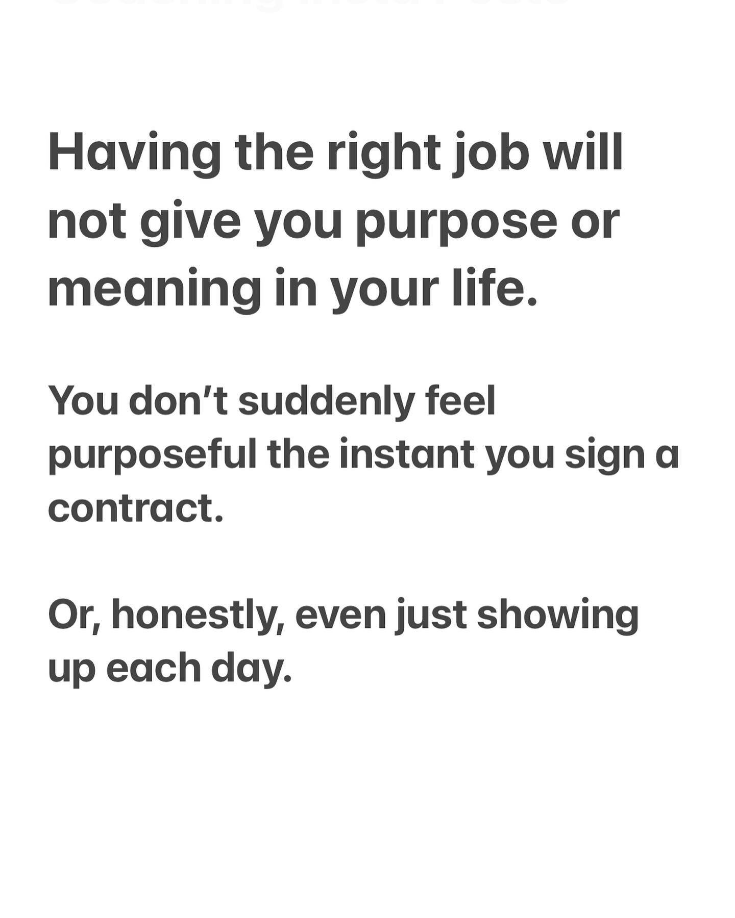 We create meaning and purpose with how we think about our work. Two people with the same talent, skill and ability can have the same job - one will have meaning and the other will not. Because of how they are thinking. 
.
.
.
.
.
.
.
.
.

#changeyour