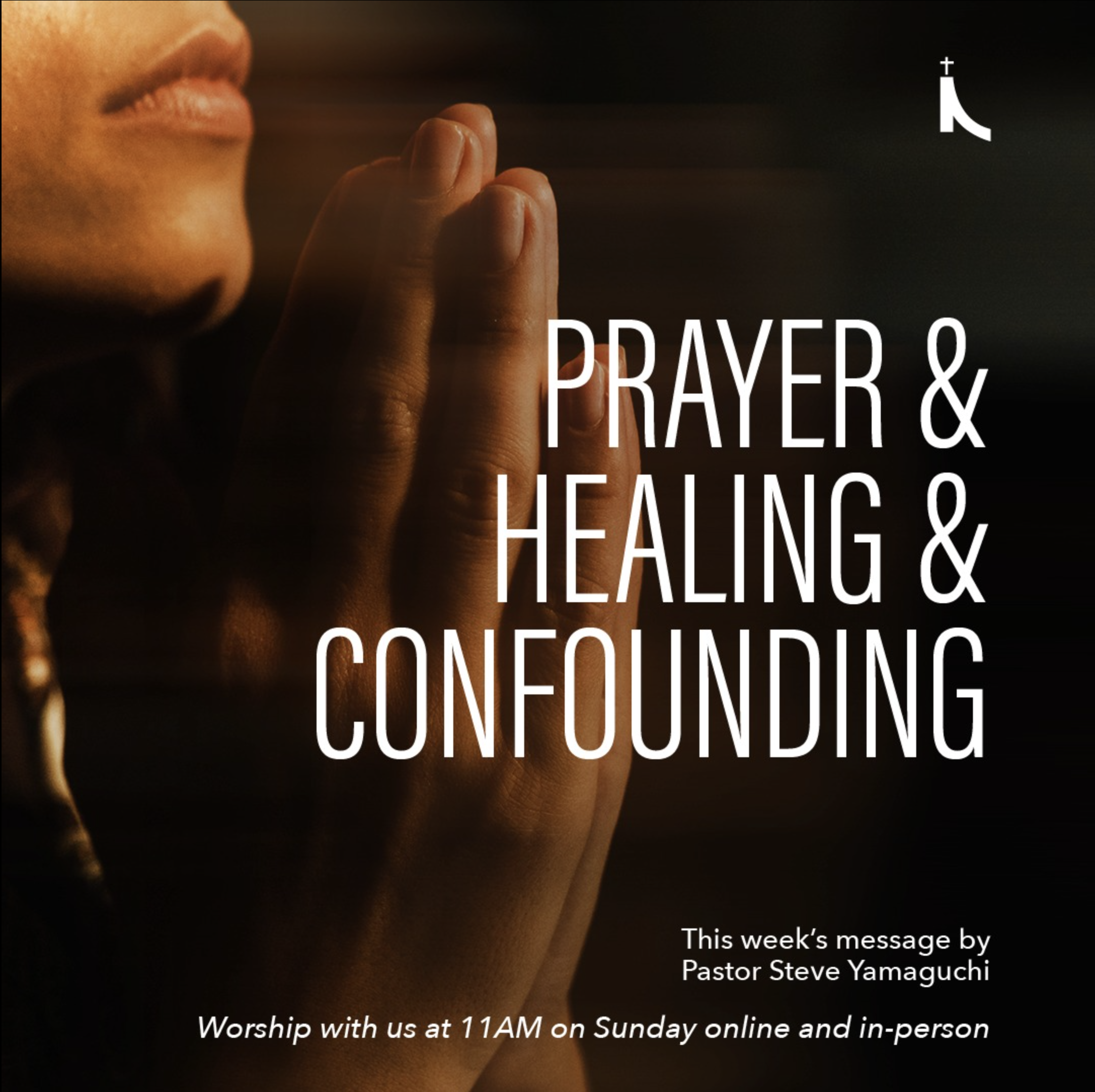 “Prayer &amp; Healing &amp; Confounding”