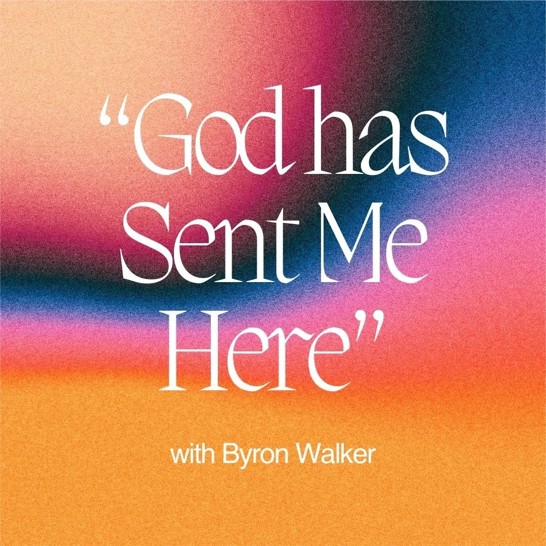 "God Has Sent Me Here"