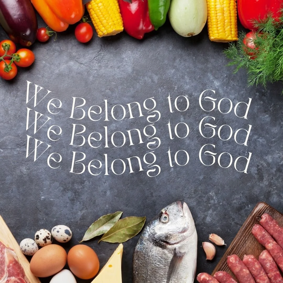 "We Belong to God"