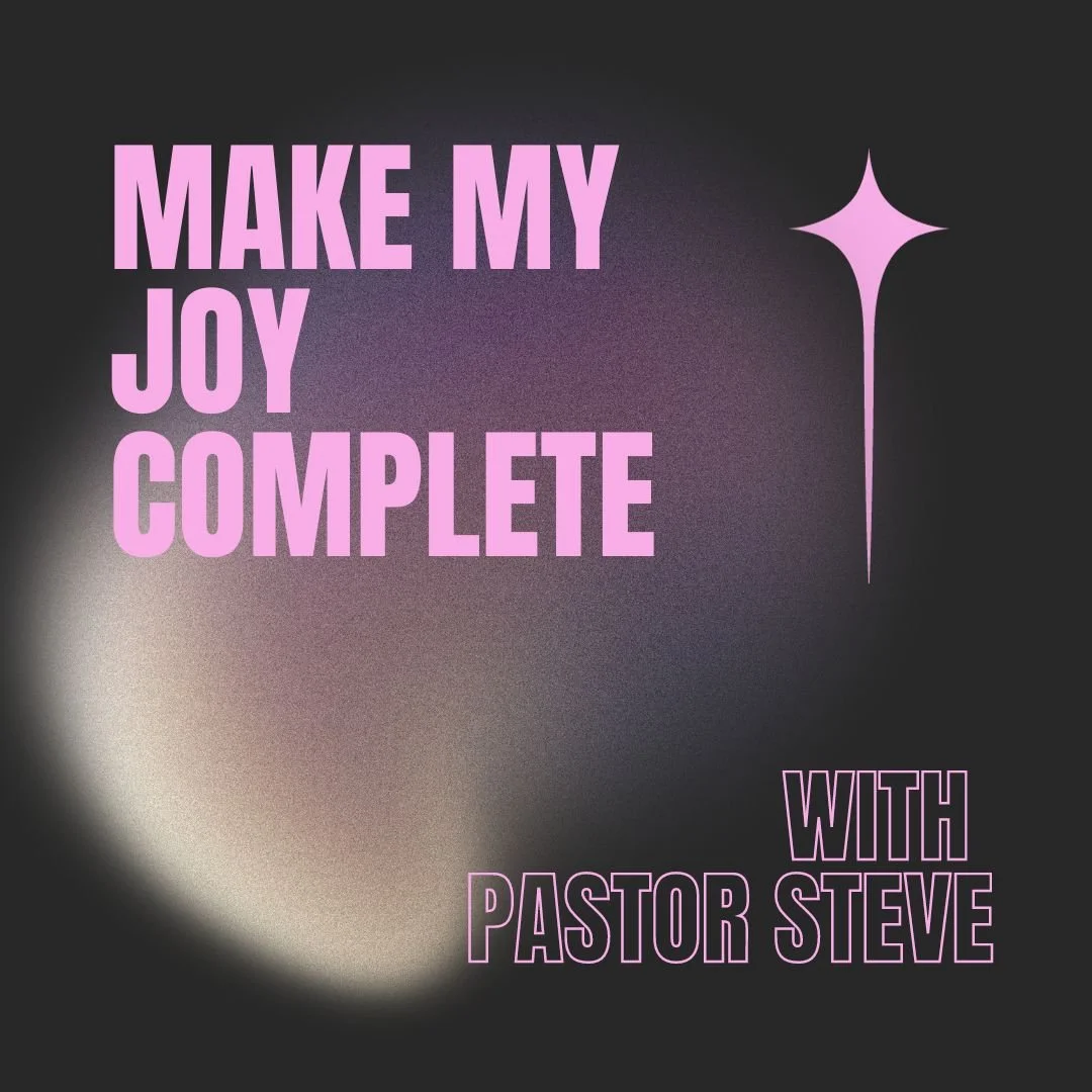 “Make My Joy Complete