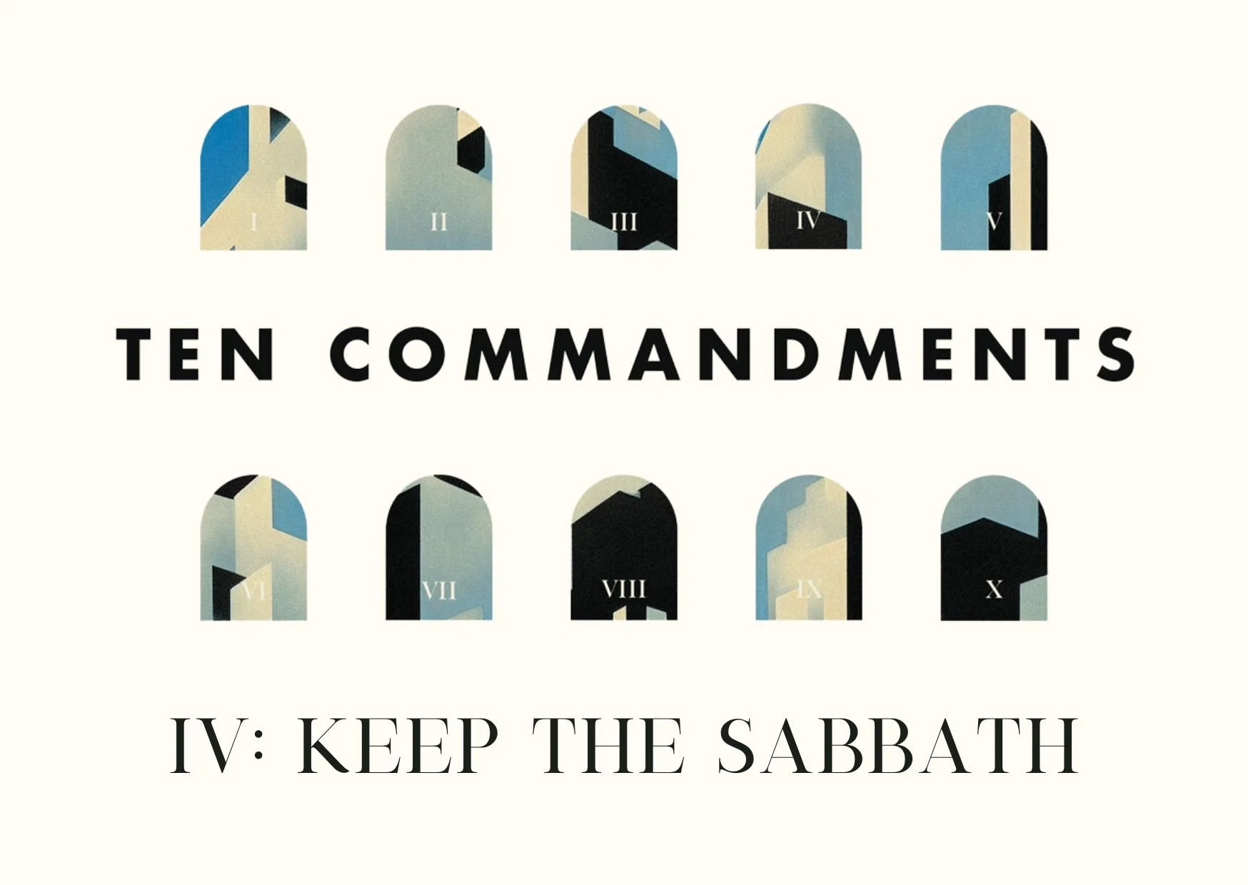 Four: Keep the Sabbath