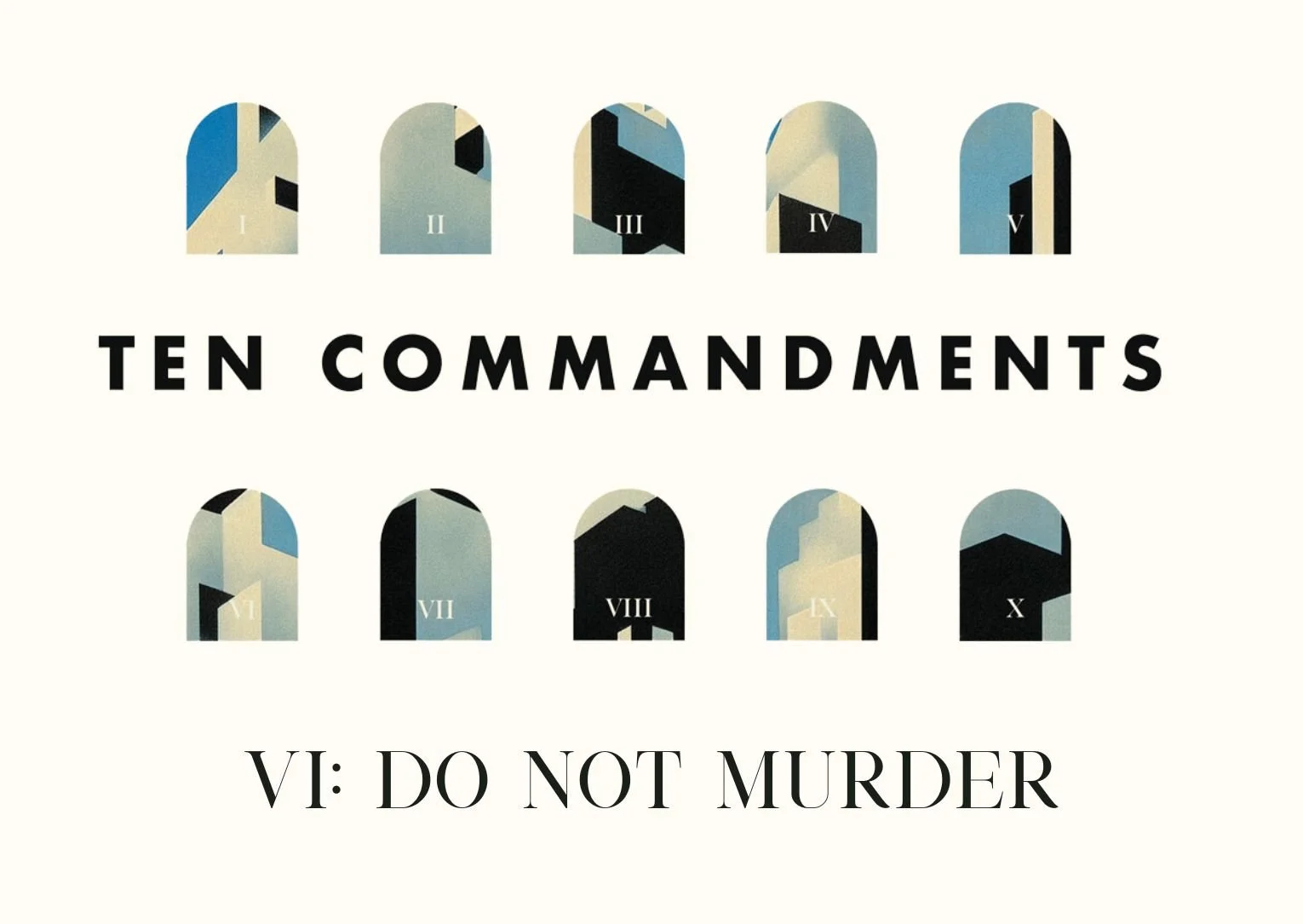 Six: Do Not Murder