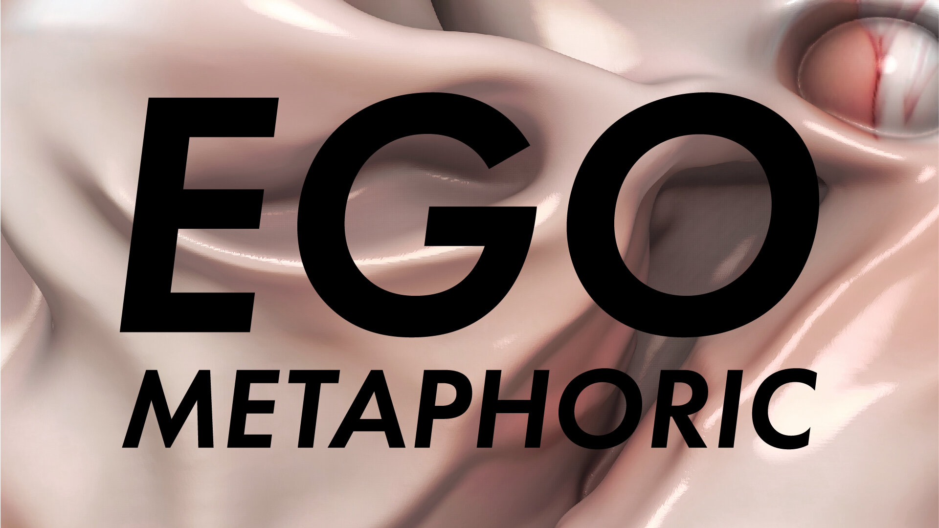 Ego Metaphoric