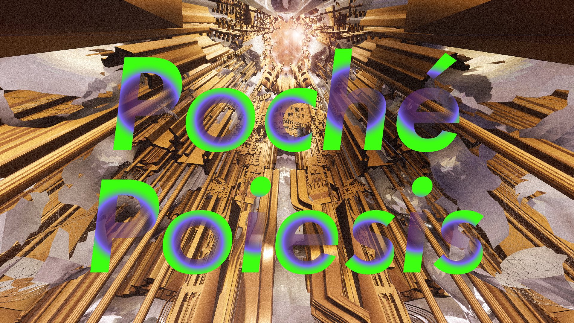 Poché-Poiesis