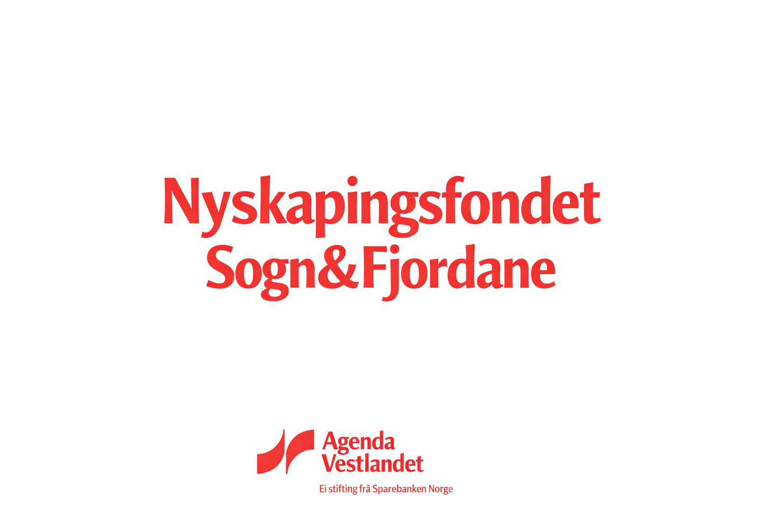        Nytt NAMN og nye MULEGHEITER for støtte til gode forretningsidèar i tidleg fase