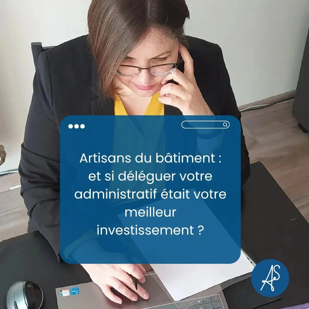 Artisans du bâtiment : et si déléguer votre administratif était votre meilleur investissement ?