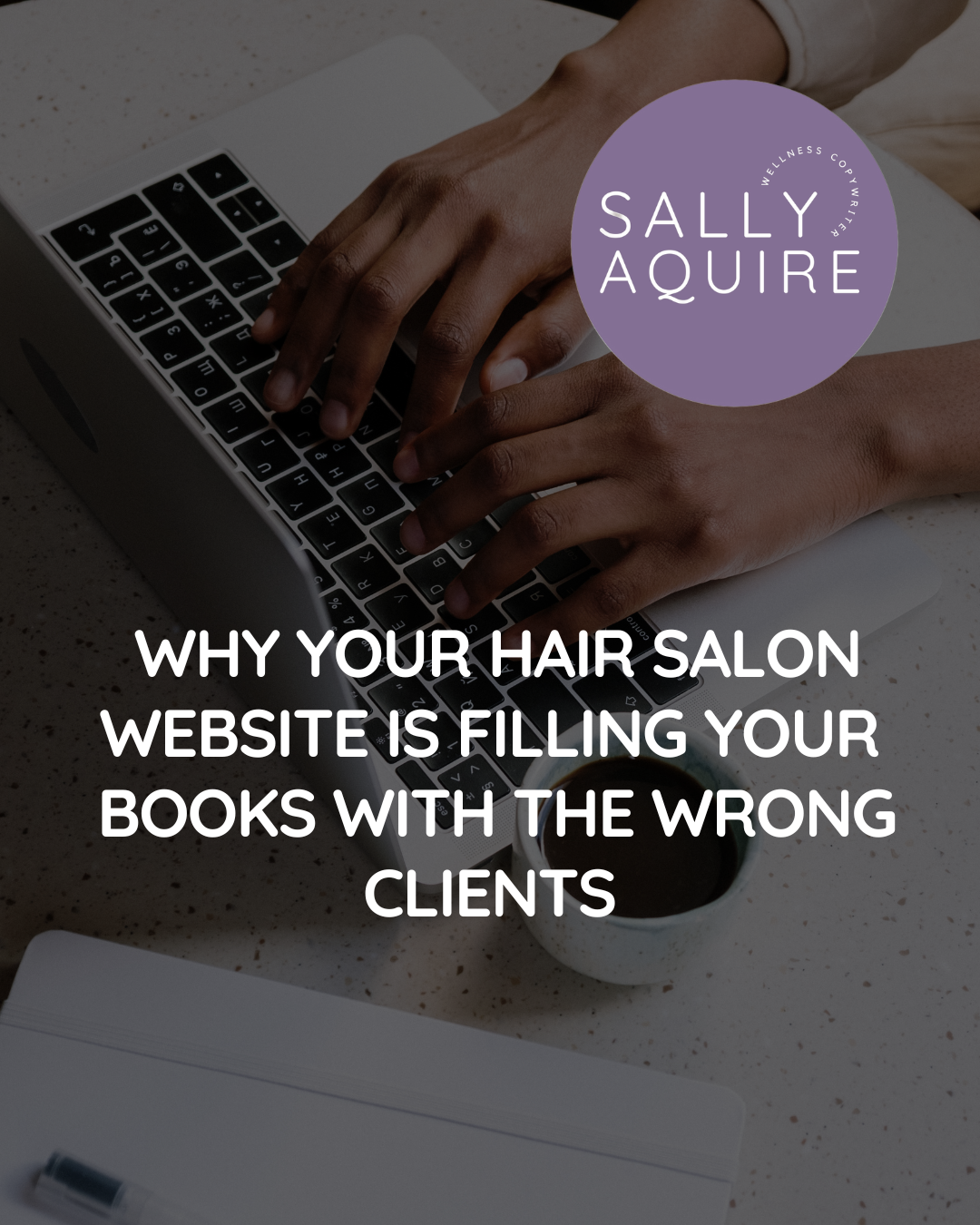 Why Your Hair Salon Website Is Filling Your Books With The Wrong Clients