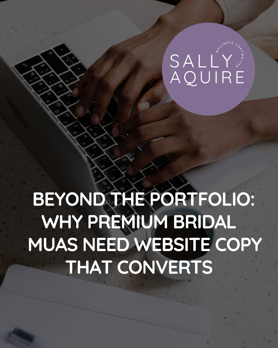 Beyond the Portfolio: Why Premium Bridal MUAs Need Website Copy That Converts