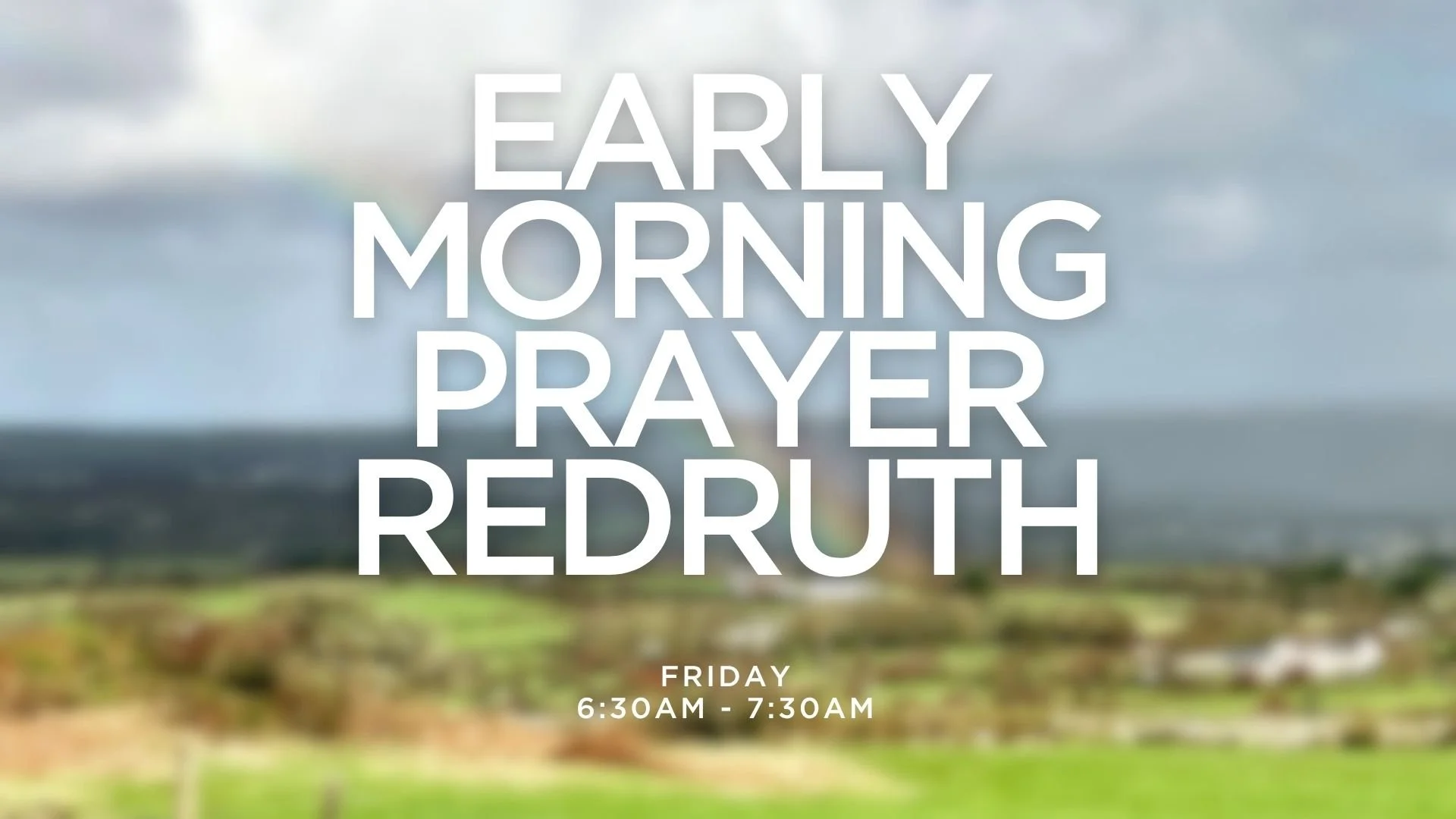 Early Morning Prayer Redruth  