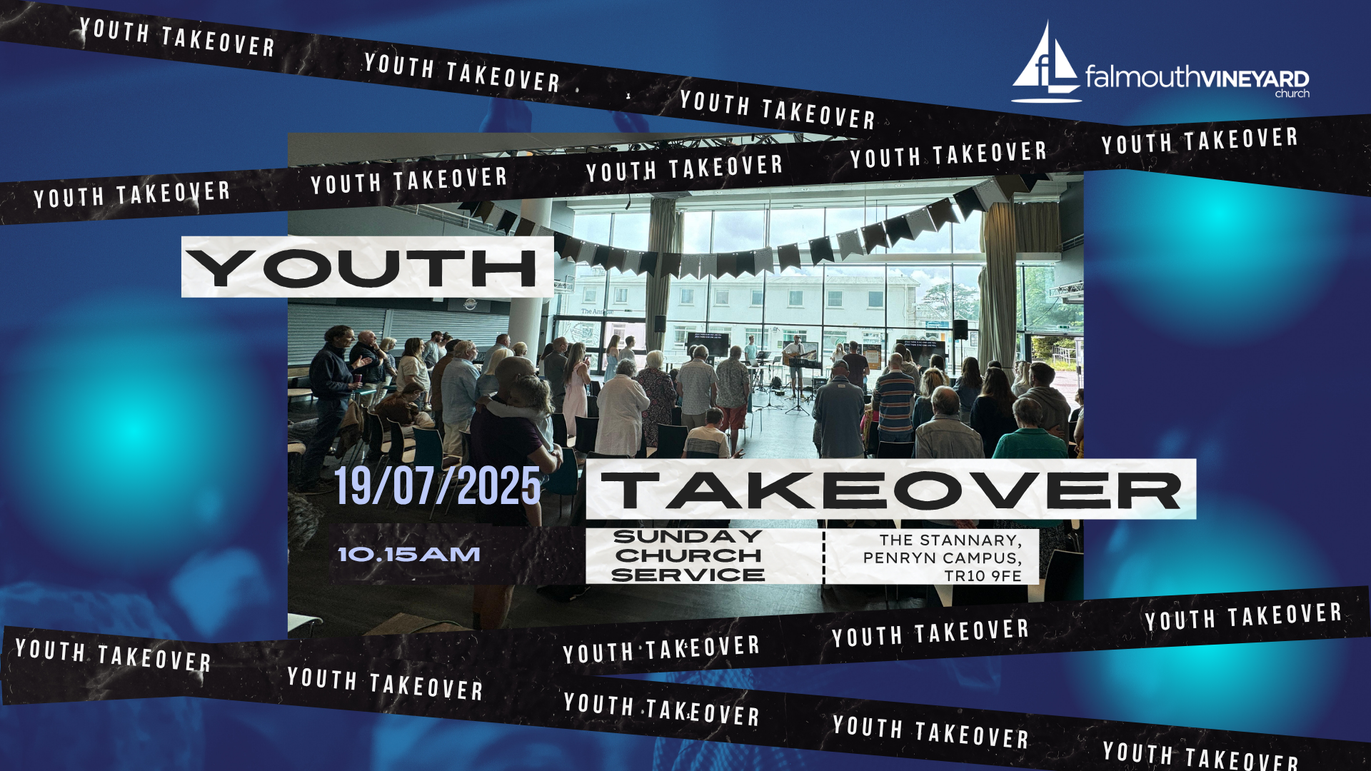 Sunday Morning Service // Youth Takeover// 10:30am // Penryn Campus, TR10 9FE    