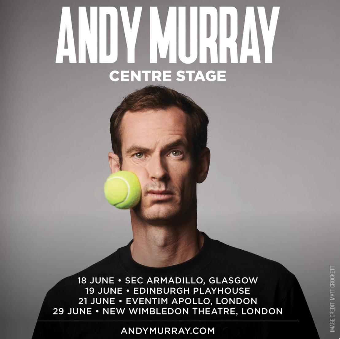 Poster for Andy Murray comedy tour, featuring a man with a tennis ball on his face, and tour dates in Glasgow and London.