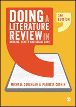 Doing a Literature Review in Nursing, Health and Social Care Third Edition