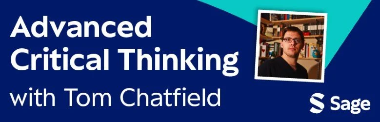 Advanced Critical Thinking with Tom Chatfield webinar