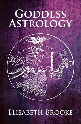 Goddess Astrology by Elisabeth Brooke