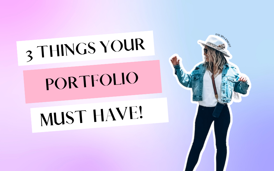3 Things You Have To Have In Your Portfolio To Land Clients