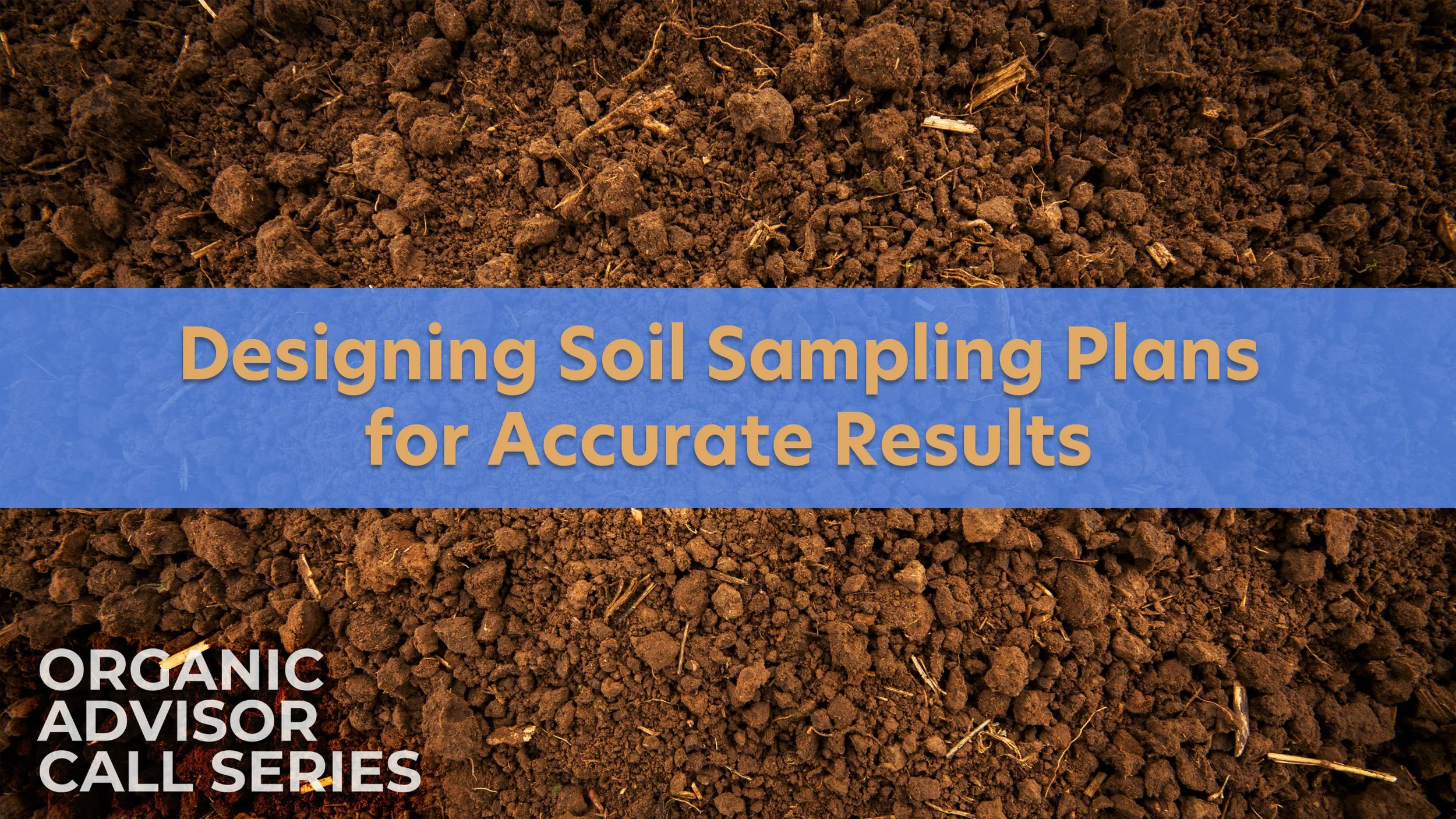 Designing Soil Sampling Plans for Accurate Results