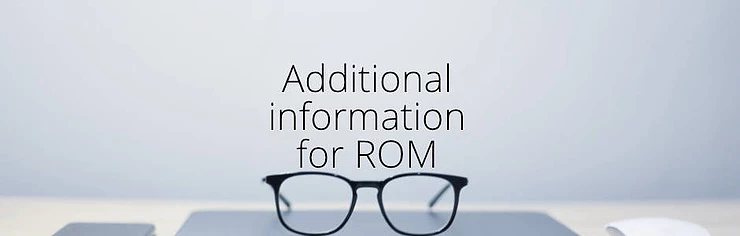 Additional information needed for ROM