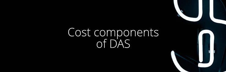What goes into the price of a DAS?