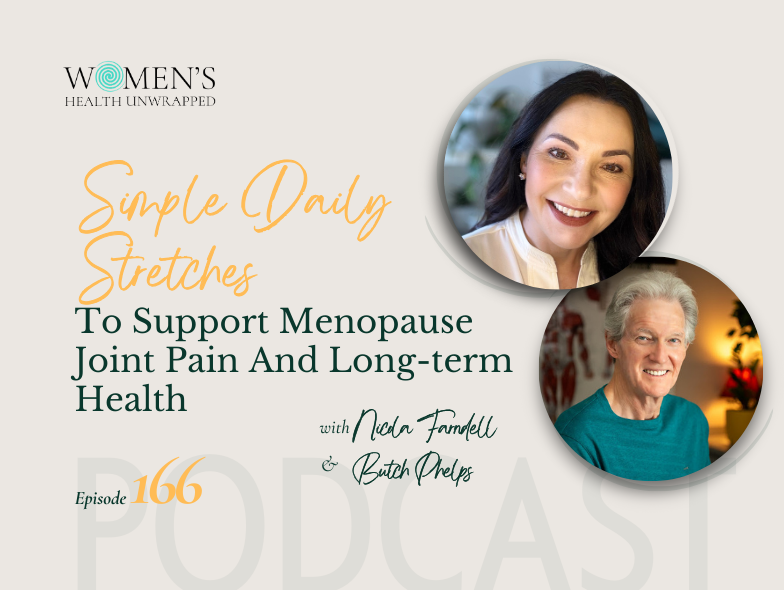Simple daily stretches to support menopause joint pain and long-term health: If you’ve ever been told your aches and pains are "just ageing” I chat with Butch Phelps to explore a different way of thinking about mobility in midlife.