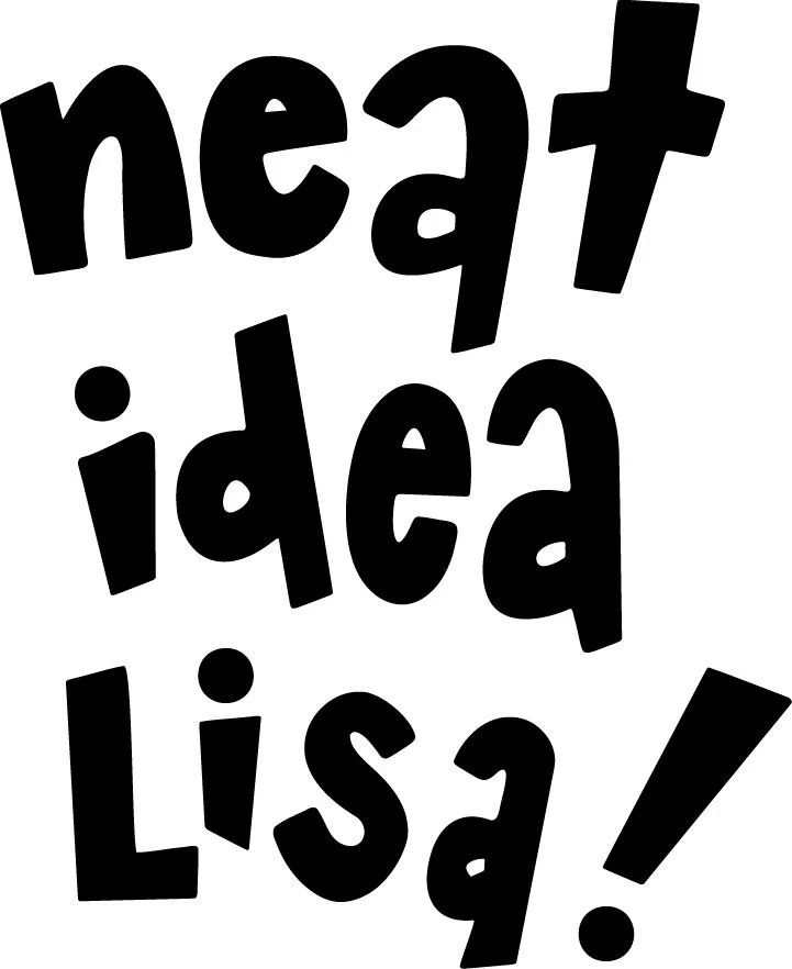Neat Idea, Lisa