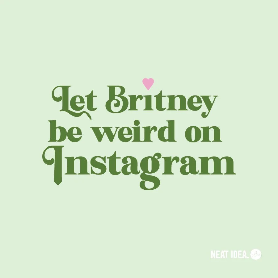 631-Let Britney Be Weird-website.jpg