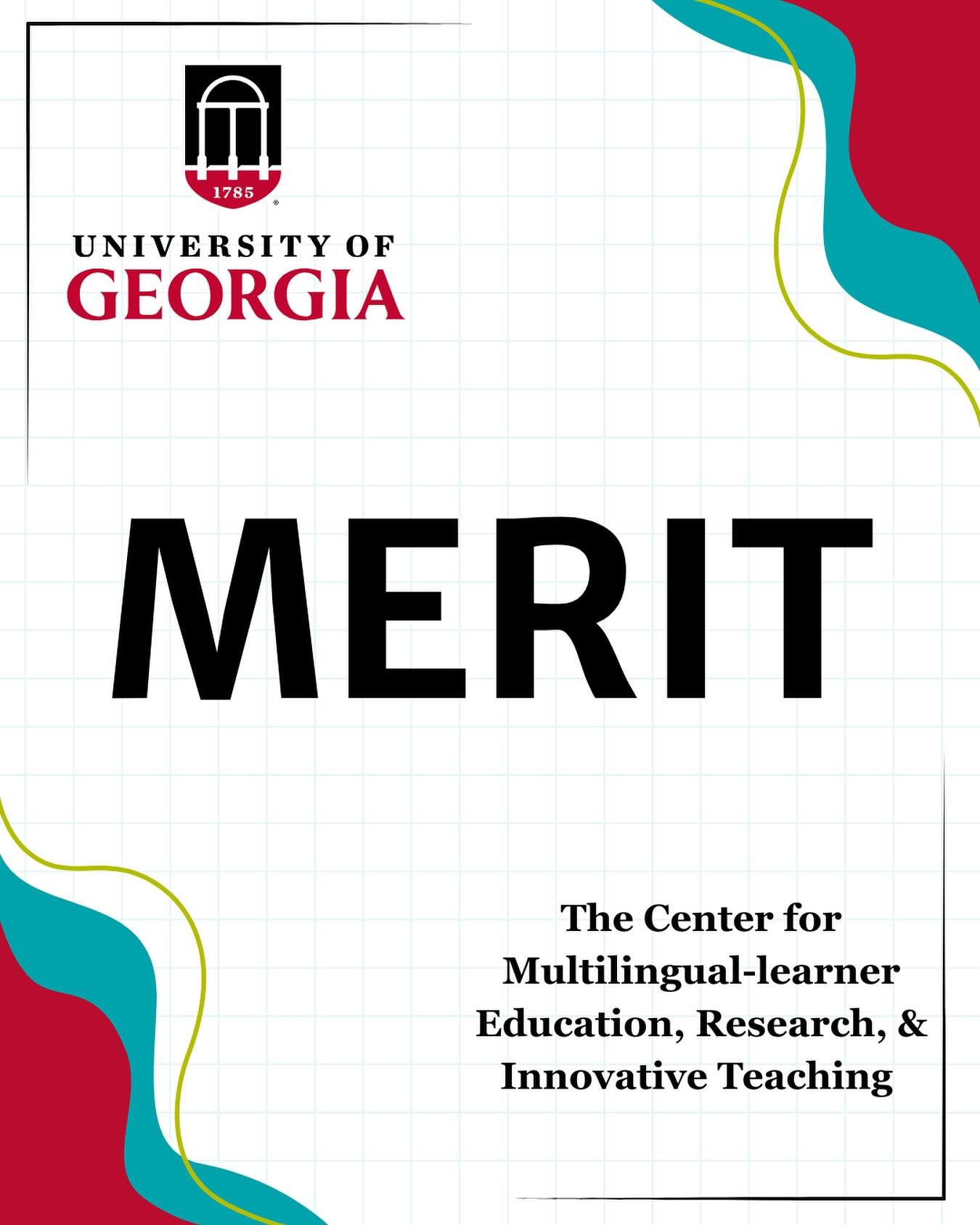 Housed in the Mary Frances Early College of Education, MERIT focuses on the tripartite mission of The University of Georgia including research, outreach, and professional learning opportunities for educators and other stakeholders who support the gro