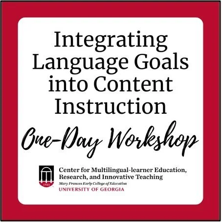 Integrating Language Goals into Content Instruction One-Day Workshop