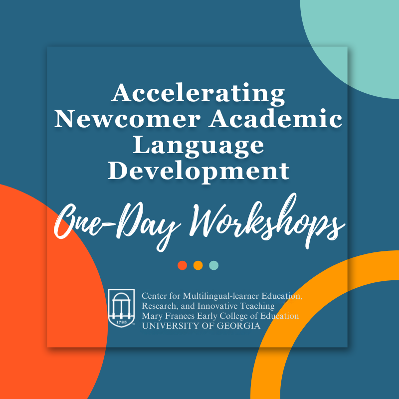 Accelerating Newcomer Academic Language Development One-Day Workshop
