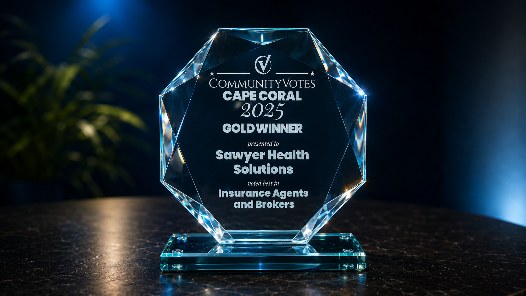 Crystal award recognizing Sawyer Health Solutions as a CommunityVotes Cape Coral 2025 Gold Winner for insurance agents and brokers in Cape Coral, Florida.