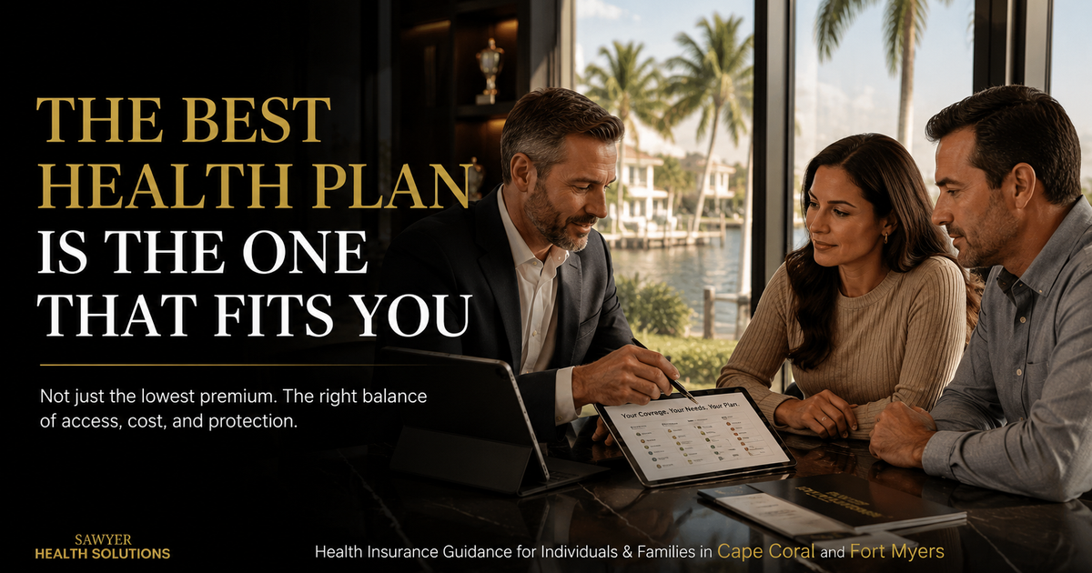 What Is the Best Health Insurance in Cape Coral or Fort Myers, Florida?